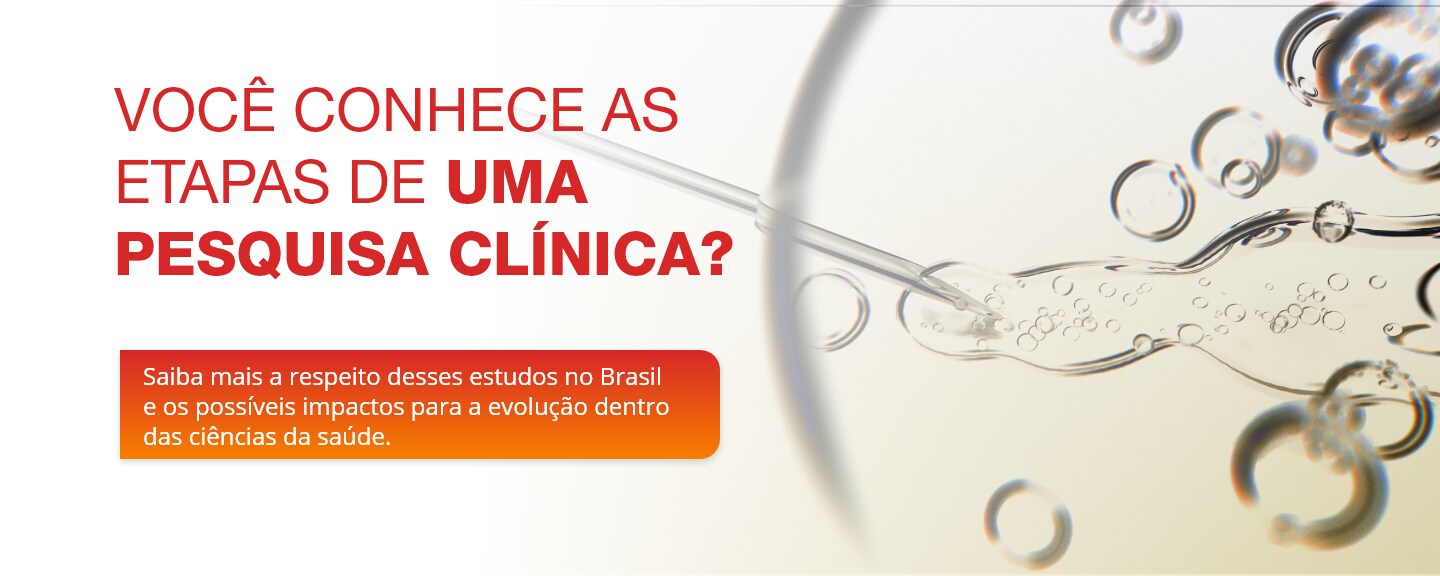 Você conhece as etapas de uma pesquisa clínica?